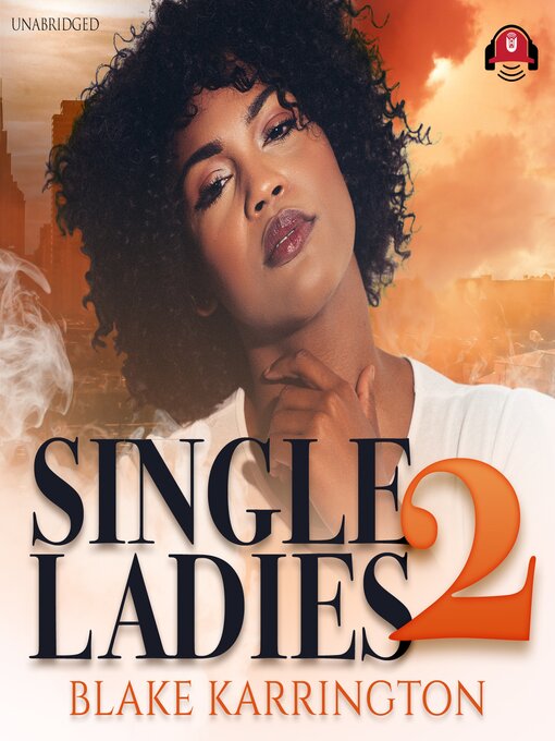 Title details for Single Ladies 2 by Blake Karrington - Wait list